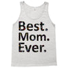 best mom ever Tank Top