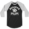bulldog mum 3/4 Sleeve Shirt