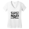 if i can't take my hooks.. Women's V-Neck T-Shirt