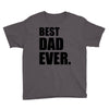 Best Dad Ever Youth Tee