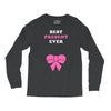 Best Present Ever Long Sleeve Shirts