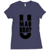 u mad bro Ladies Fitted T-Shirt
