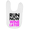run now wine later Baby Bibs