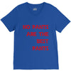 no pants are the best pants V-Neck Tee