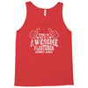 this is what an awesome plasterer looks like Tank Top
