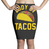 body by tacos funny Pencil Skirts