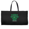 never underesmate irish queen Weekender Totes