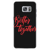 better together 2 Samsung Galaxy S7