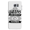 Queens Are Born In November Samsung Galaxy S7