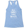 all about that bass Racerback Tank
