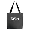 you're in my spot Tote Bags
