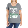 I Was One A Polite Well Mannered Young Lady And Then I Became A Chef Ladies Curvy T-Shirt