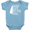grab life by the sail Baby Onesie