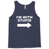 i'm with stupid mens Tank Top