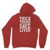 thick thighs save lives Unisex Hoodie