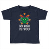 my wish Toddler T-shirt
