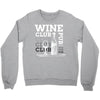 Wine Club Crewneck Sweatshirt