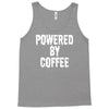 powered by coffee Tank Top