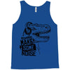 make some noise Tank Top
