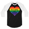 You're Looking At A Rainbow 3/4 Sleeve Shirt
