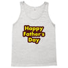 HAPPY FATHER DAY Tank Top