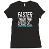 faster than the speed of something slower Ladies Fitted T-Shirt