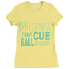 snooker where's the cue ball going Ladies Fitted T-Shirt