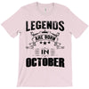 Legends Are Born In October T-Shirt