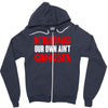 killing our own aint gangsta Zipper Hoodie