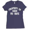 property of my wife Ladies Fitted T-Shirt