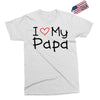 I Love My Papa Exclusive T-shirt