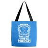 Never Underestimate Dog Rescuer Who Was Born March Tote Bags