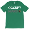 Occupy Mars Shirt T-Shirt