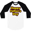 HAPPY FATHER DAY 3/4 Sleeve Shirt