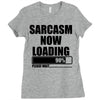 sarcasm now loading (2) Ladies Fitted T-Shirt