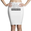In My Defense I WAs Left Unsupervised Pencil Skirts