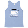 i rock the house Tank Top