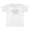 bass it's a groove thing Toddler T-shirt