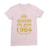 queens are born in 1964 Ladies Fitted T-Shirt