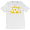 i don't give a schnitzel T-Shirt