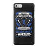 Never Underestimate The Strength Of A Colon Cancer Warrior iPhone 7 Case