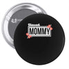 blessed mommy with flower white color Pin-back button