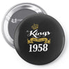 kings are born in 1958 Pin-back button