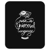 music is the universal language of mankind Mousepad