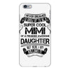 Super Cool Mimi Of A Freaking Awesome Daughter iPhone 6/6s Plus Case