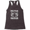 master baiter   world class! Racerback Tank