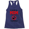 I Am A Mom Against Vaping Racerback Tank