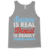 science is real Tank Top