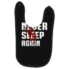 Never Sleep Again Baby Bibs