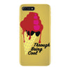 through being cool graphic iPhone 7 Plus Case